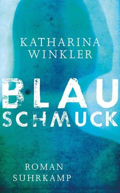 Blauschmuck, Katharina Winkler