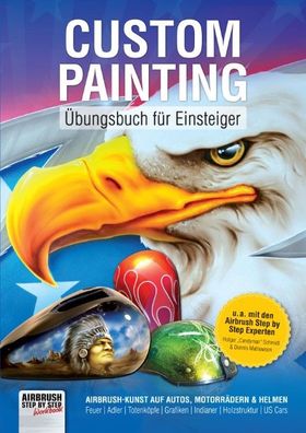 Custom Painting ?bungsbuch f?r Einsteiger, Roger Hassler