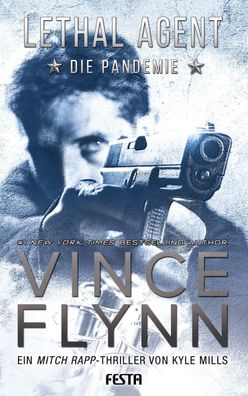 LETHAL AGENT - Die Pandemie, Vince Flynn