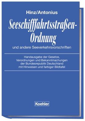 Seeschifffahrtsstra?en-Ordnung und andere Seeverkehrsvorschriften, Jochen H ...