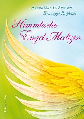Himmlische Engel-Medizin, Ursula Frenzel
