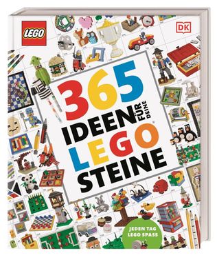365 Ideen fuer deine LEGO&reg; Steine Jeden Tag LEGO Spass. Mit vie