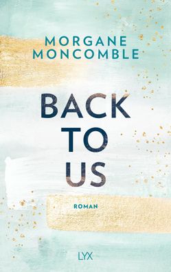 Back To Us Roman Morgane Moncomble