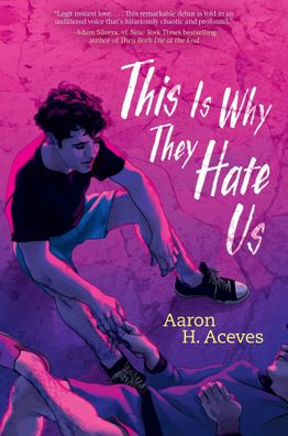 This Is Why They Hate Us, Aaron H Aceves