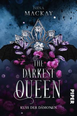 The Darkest Queen (Darkest Queen 1): Kuss der D?monen | D?stere Romantasy, ...