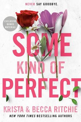 Some Kind of Perfect (ADDICTED SERIES, Band 10), Krista Ritchie
