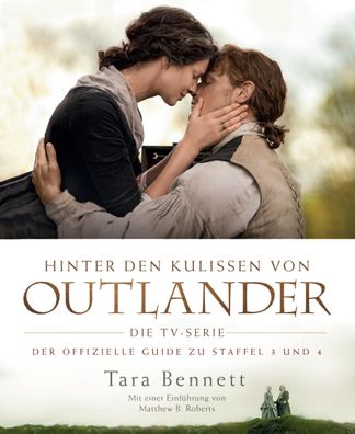 Hinter den Kulissen von Outlander: Die TV-Serie: Der offizielle Guide zu St ...