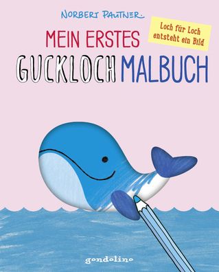 Mein erstes Guckloch-Malbuch (Wal): Ausmalbuch mit Schablonen zum F?rdern v ...