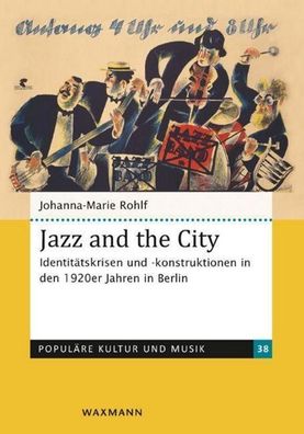 Jazz and the City: Identit?tskrisen und -konstruktionen in den 1920er Jahre ...