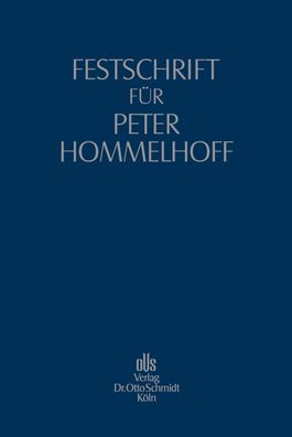 Festschrift f?r Peter Hommelhoff: zum 70. Geburtstag, Detlef Kleindiek