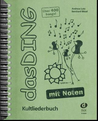 Das Ding mit Noten: Kultliederbuch mit Noten und Akkordbezifferung, Bernhar ...