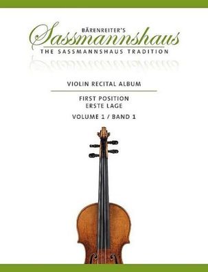 Violin Recital Album, Band 1: 20 Vortragsst?cke in der ersten Lage f?r Geig ...