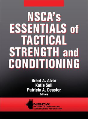 NSCA's Essentials of Tactical Strength and Conditioning, Nsca -National Str ...