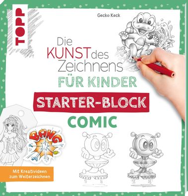 Die Kunst des Zeichnens f?r Kinder Starter-Block - Comic: Mit Kreativideen ...