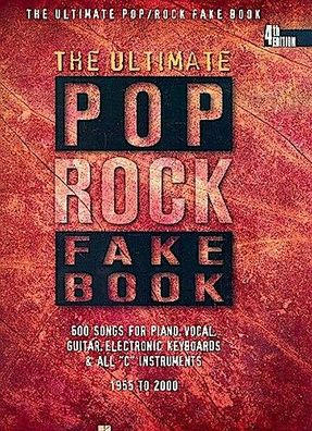 The Ultimate Pop Rock Fake Book: Over 500 Songs for Piano, Vocal, Guitar, E ...