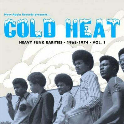 Now Again Records presents Cold Heat Heavy Funk Rarities 1968-1974 Volume 1 2LP