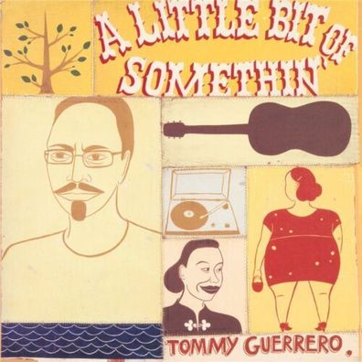 Tommy Guerrero A Little Bit Of Somethin 180g 2LP Vinyl 2017 Be With Records