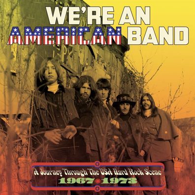 Various Artists: We're An American Band: A Journey Through The USA Hard Rock Scene 1