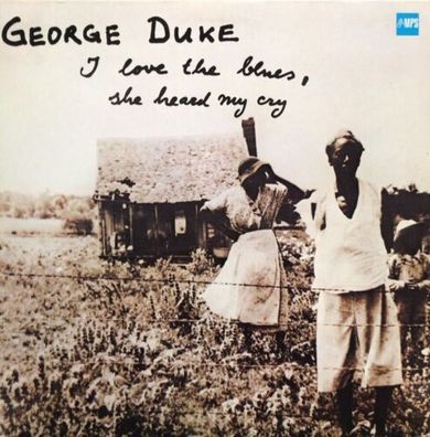 George Duke I Love The Blues She Heard My Cry 180g 1LP Vinyl 2018 MPS