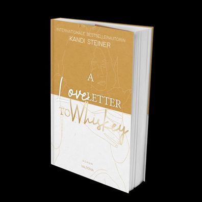 A Love Letter To Whiskey, Kandi Steiner