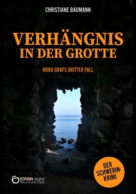 Verh?ngnis in der Grotte, Christiane Baumann