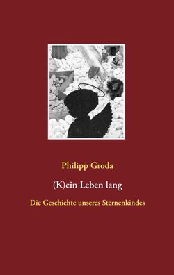 K)ein Leben lang, Philipp Groda