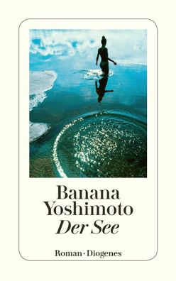 Der See, Banana Yoshimoto