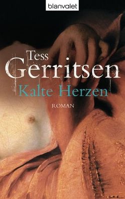 Kalte Herzen, Tess Gerritsen
