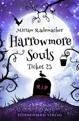 Harrowmore Souls (Band 2): Ticket 23, Miriam Rademacher