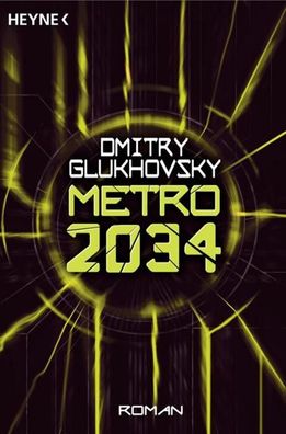 Metro 2034, Dmitry Glukhovsky