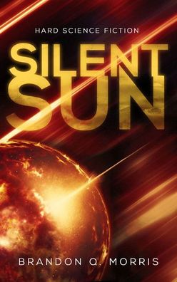 Silent Sun, Brandon Q. Morris