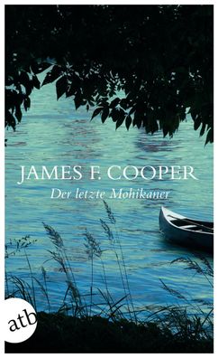 Der letzte Mohikaner, James Fenimore Cooper