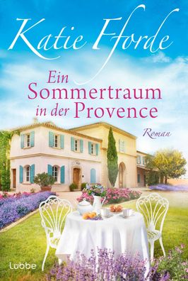Ein Sommertraum in der Provence, Katie Fforde