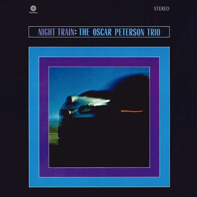 Oscar Peterson (1925-2007): Night Train (180g) (Limited Edition) - - (LP / N)