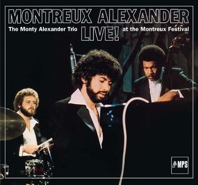 Montreux Alexander - The Monty Alexander Trio Live! At The Montreux Festival - MPS 0