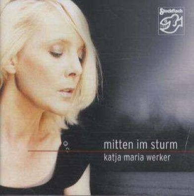 Katja Maria Werker: Mitten im Sturm - Stockfisch 4013357607422 - (CD / Titel: H-P)
