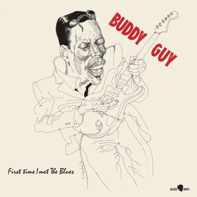 Buddy Guy: First Time I Met The Blues (180g) - - (LP / F)