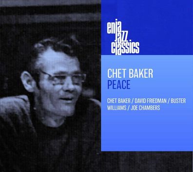 Chet Baker (1929-1988): Peace (Enja Jazz Classics) - - (CD / P)