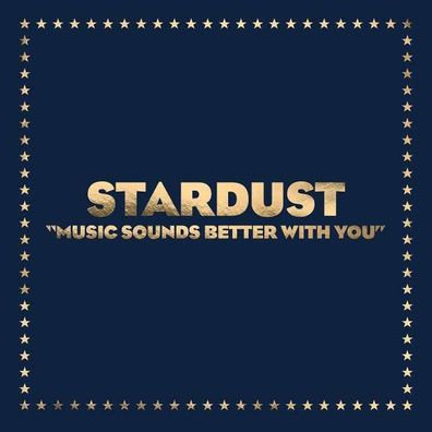 Stardust - Music Sounds Better With You (Limited Edition) - - (Vinyl / Maxi-Sing...