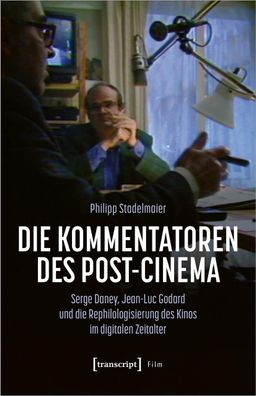 Die Kommentatoren des Post-Cinema, Philipp Stadelmaier