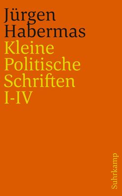 Kleine Politische Schriften (I-IV), J?rgen Habermas