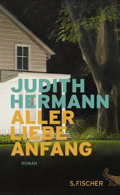Aller Liebe Anfang, Judith Hermann