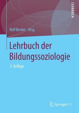 Lehrbuch der Bildungssoziologie, Rolf Becker