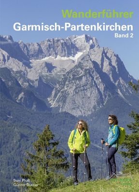 Wanderf?hrer Garmisch-Partenkirchen Band 2, Susi Plott