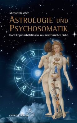 Astrologie und Psychsomatik, Michael Roscher