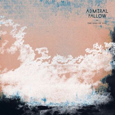 Admiral Fallow The Idea of You 1LP Vinyl Gatefold 2021 Chemikal Underground