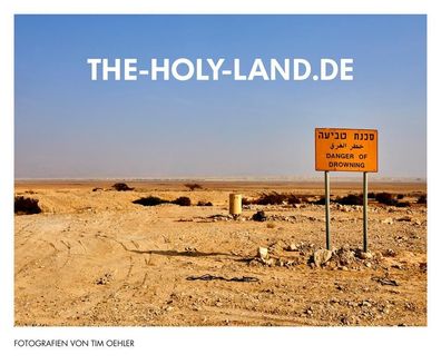 THE-HOLY-LAND. de, Tim Oehler