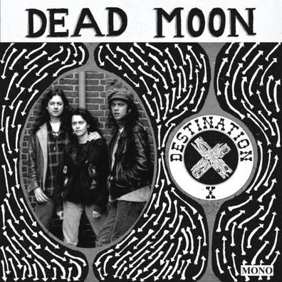 Dead Moon Destination X 1LP Black Vinyl MONO 2022 Mississippi Records MOR-02