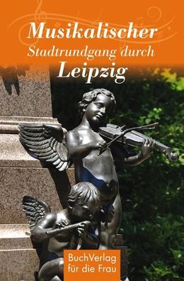 Musikalischer Spaziergang durch Leipzig, Hagen Kunze