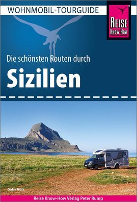 Reise Know-How Wohnmobil-Tourguide Sizilien, Gaby G?lz